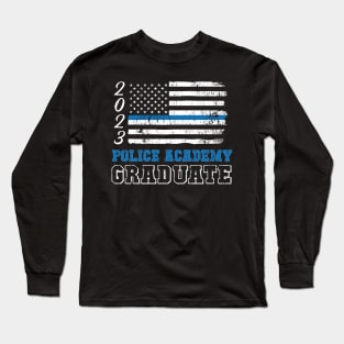 Police Academy 2023 Graduation - Thin Blue Line TShirt Long Sleeve T-Shirt